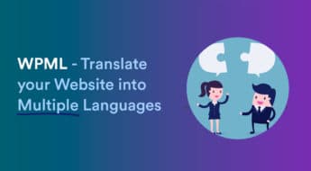 WPML Review – Translate your WordPress Website into Multiple Languages